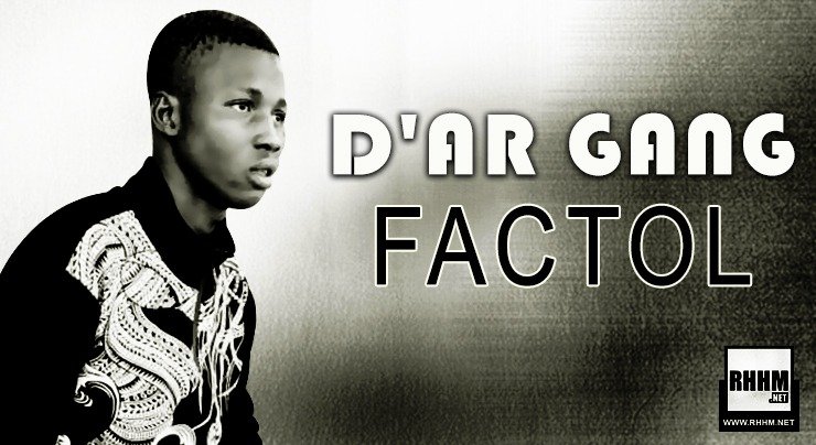 D'AR GANG - FACTOL (2020)