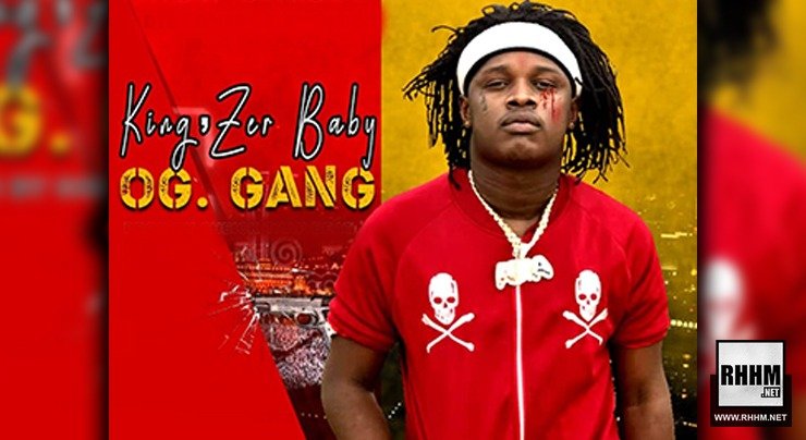 KING'ZER BABY - OG GANG (2020)