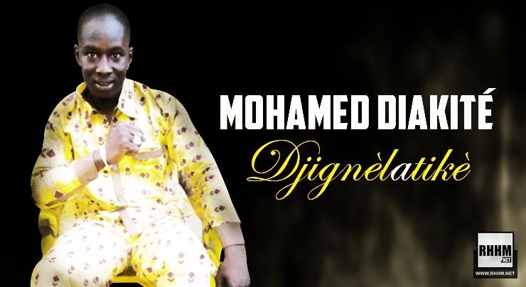 MOHAMED DIAKITÉ - DJIGNÈLATIKÈ (2020)