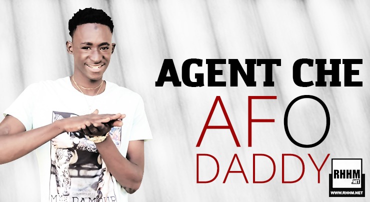 AGENT CHE - AFO DADDY (2020)