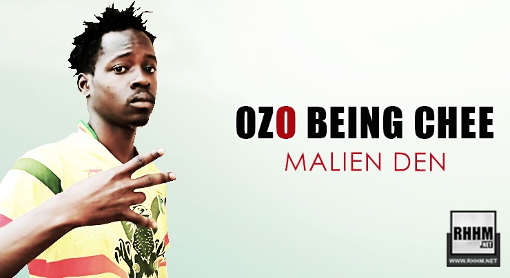 OZO BEING CHEE - MALIEN DEN (2020)