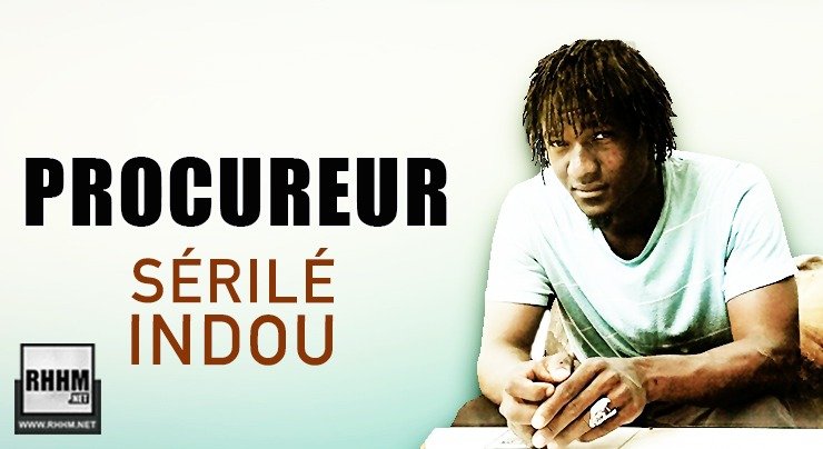 PROCUREUR - SÉRILÉ INDOU (2020)
