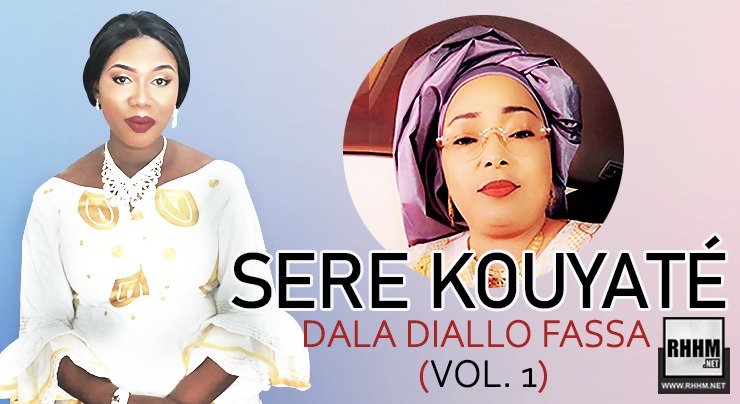 SERE KOUYATÉ - DALA DIALLO FASSA (Vol. 1) (2020)