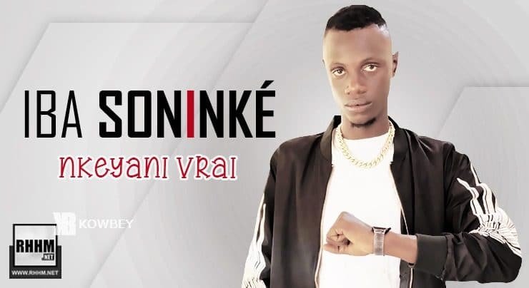 IBA SONINKÉ - NKEYANI VRAI (2020)