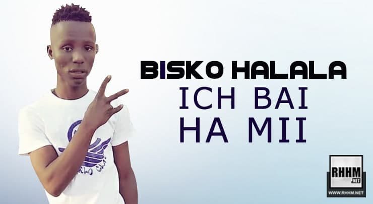 BISKO HALALA - ICH BAI HA MII (2020)