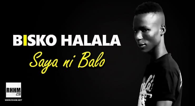 BISKO HALALA - SAYA NI BALO (2020)
