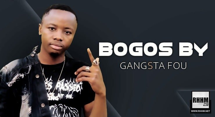 BOGOS BY - GANGSTA FOU (2020) BOGOS BY - GANGSTA FOU (2020)