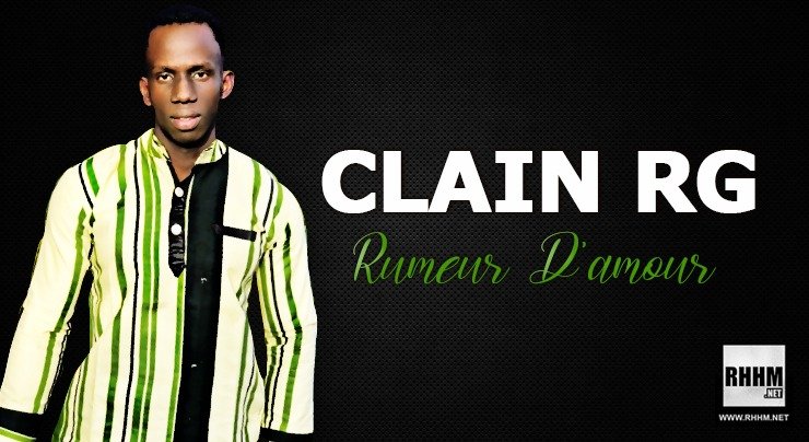 CLAIN RG - RUMEUR D'AMOUR (2020)