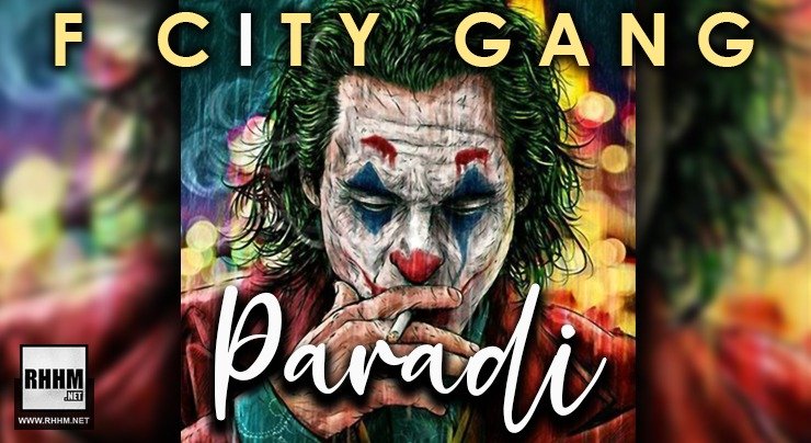 F CITY GANG - PARADI (2020)