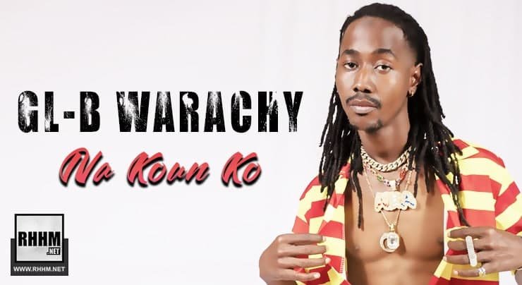 GL-B WARACHY - NA KOUN KO (2020)