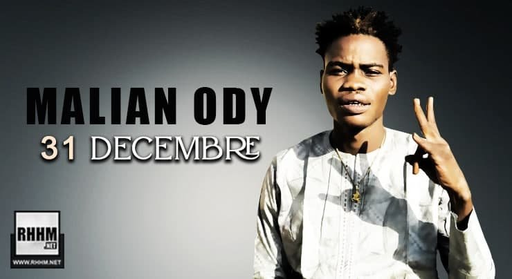 MALIAN ODY - 31 DÉCEMBRE (2020)