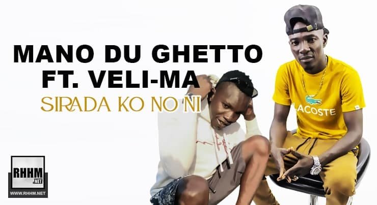 MANO DU GHETTO Ft. VELI-MA - SIRADA KO NO NI (2020) MANO DU GHETTO FT VELI-MA - SIRADA KO NO NI (2020)