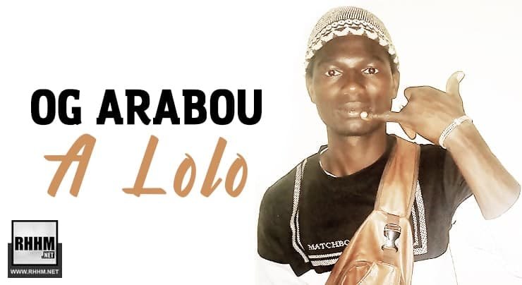 OG ARABOU - À LOLO (2020)