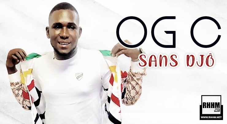 OG C - SANS DJÔ (2020)