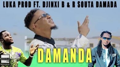 LUKA PROD Ft. DJINXI B & R SOUTA DAMADA - DAMANDA (2021)