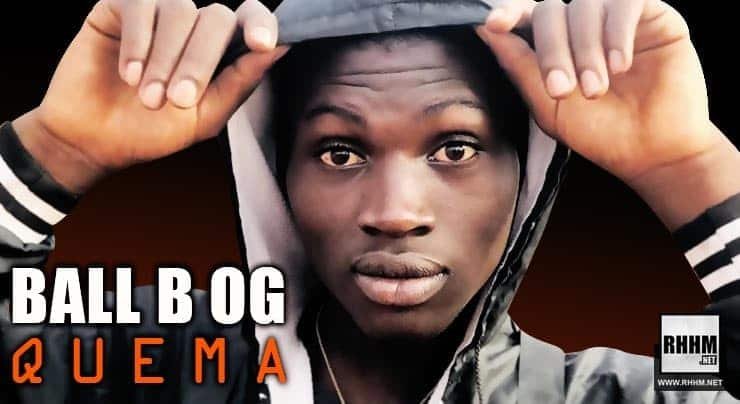 BALL B OG - QUEMA (2021)