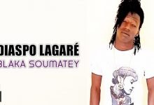 DIASPO LAGARÉ - BLAKA SOUMATEY (2021)