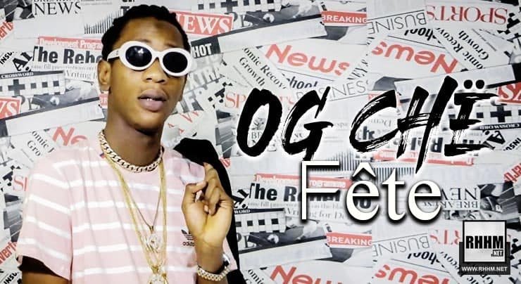 OG CHË - FÊTE (2021)