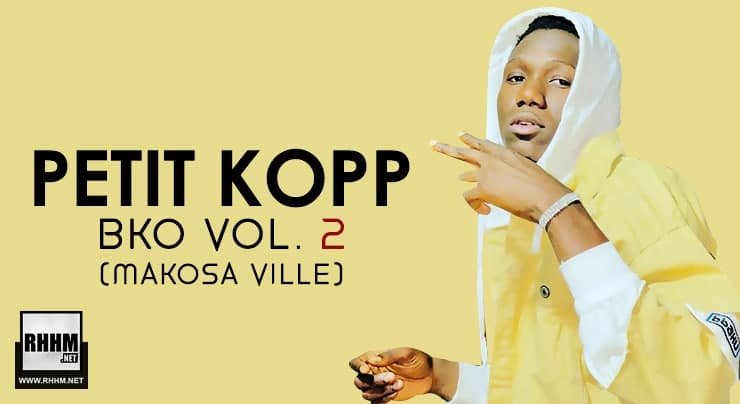 PETIT KOPP - BKO VOL. 2 (MAKOSA VILLE) (2021)