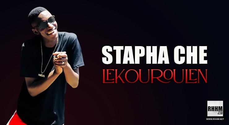 STAPHA CHE - LEKOUROULEN (2021)