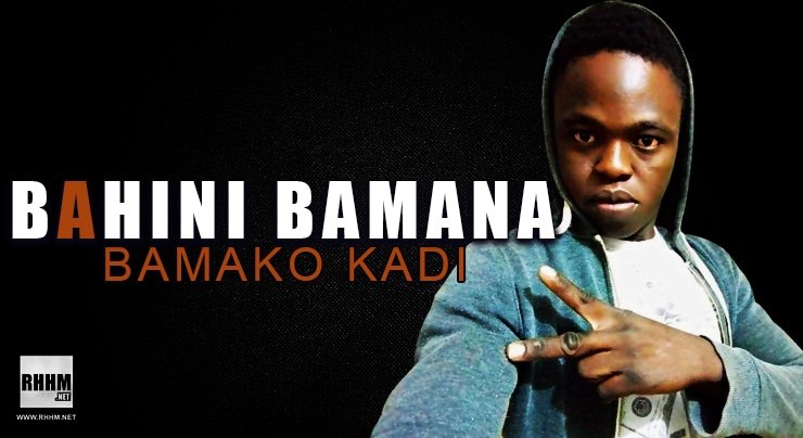 BAHINI BAMANAN - BAMAKO KADI (2021)
