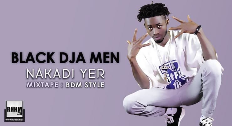 BLACK DJA MEN - NAKADI YER (2021)