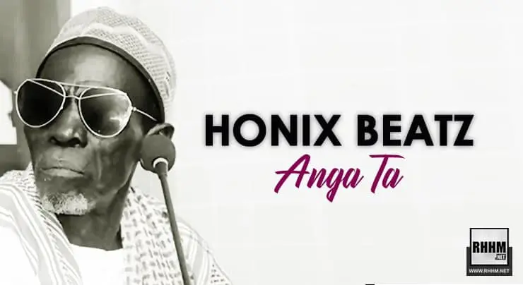 HONIX BEATZ - ANGA TA (2021)