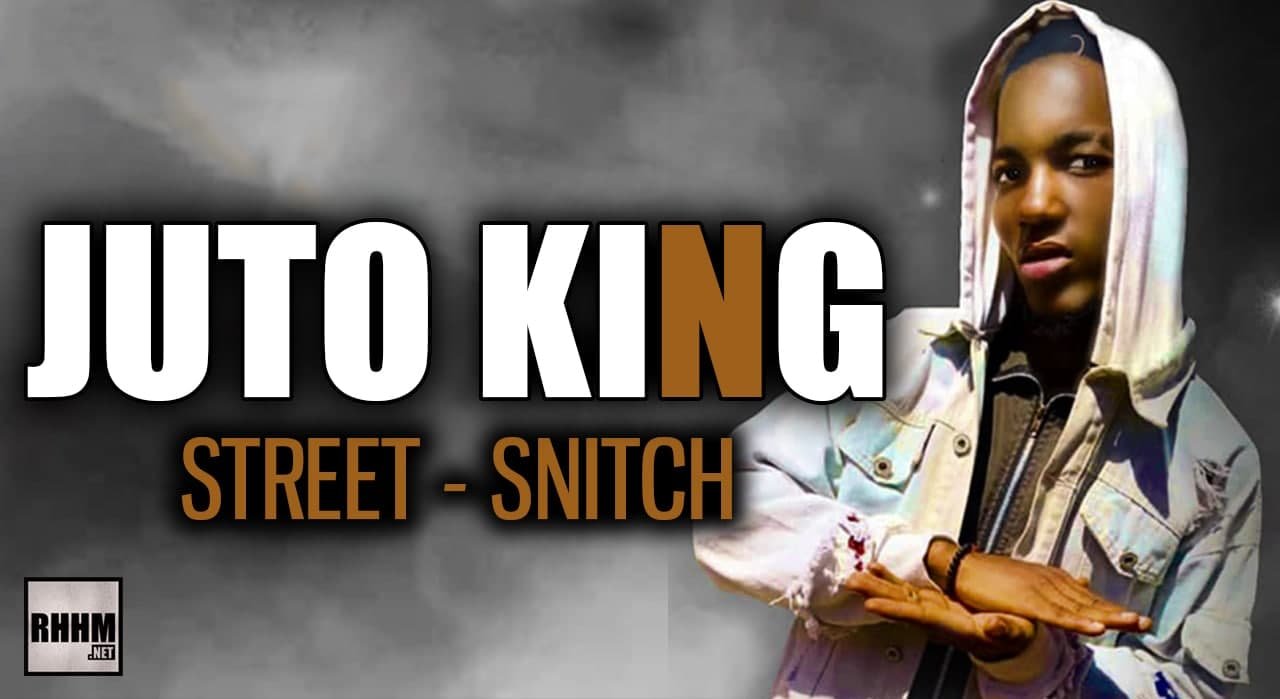 JUTO KING - STREET-SNITCH (2021)