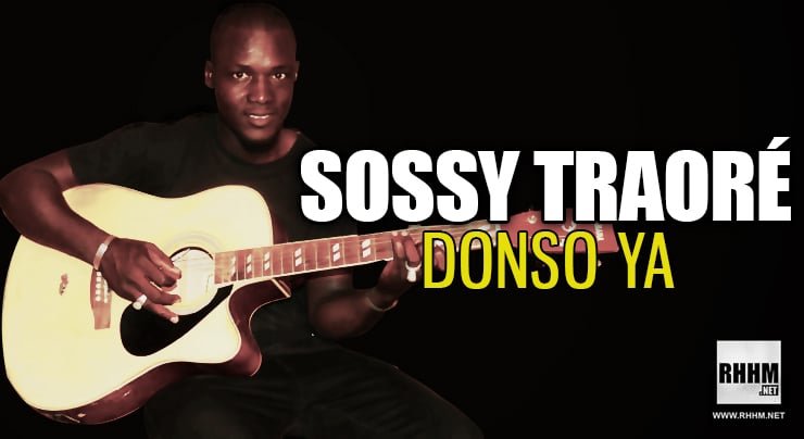 SOSSY TRAORÉ - DONSO YA (2021)
