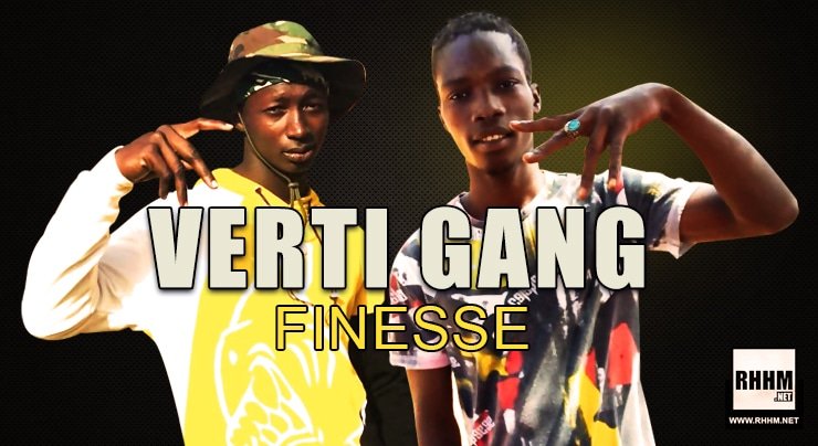 VERTI GANG - FINESSE (2021)