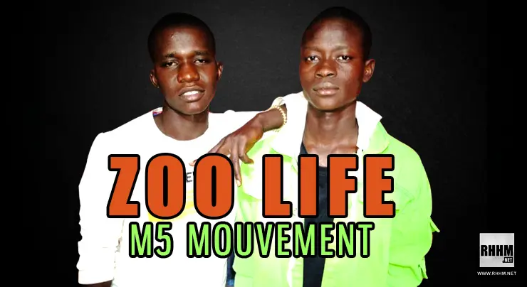 ZOO LIFE - M5 MOUVEMENT (2021)