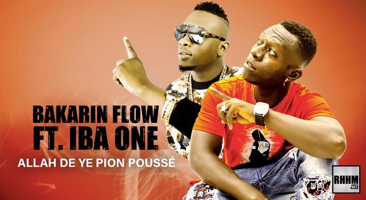 BAKARIN FLOW Ft. IBA ONE - ALLAH DE YE PION POUSSÉ (2021)