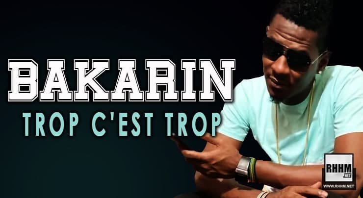 BAKARIN - TROP C'EST TROP (2021)