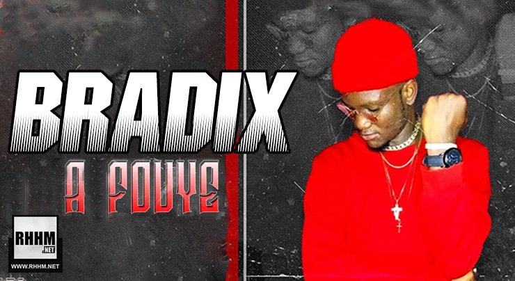 BRADIX - A FOUYE (2021)