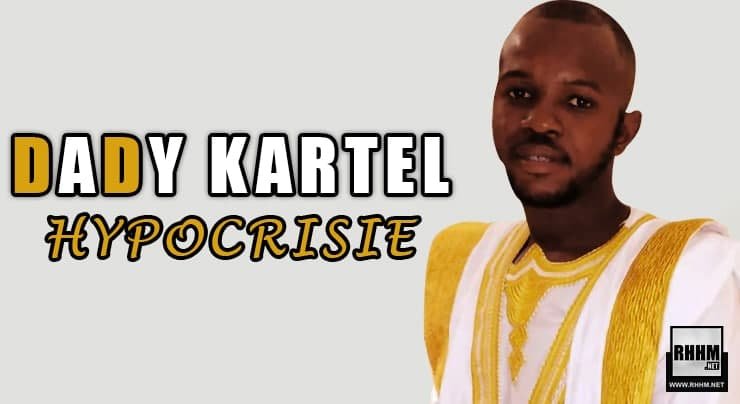 DADY KARTEL - HYPOCRISIE (2021)