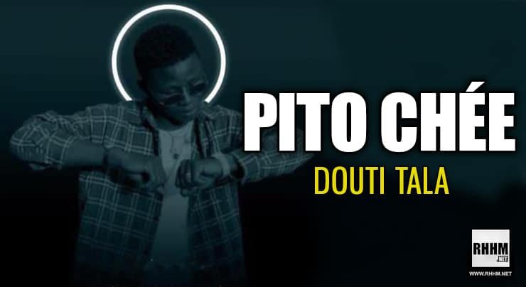 PITO CHÉE - DOUTI TALA (2021)