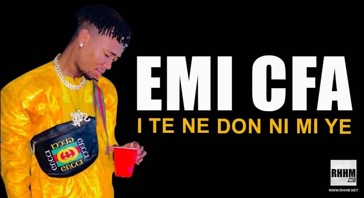 EMI CFA - I TE NE DON NI MI YE (2021)