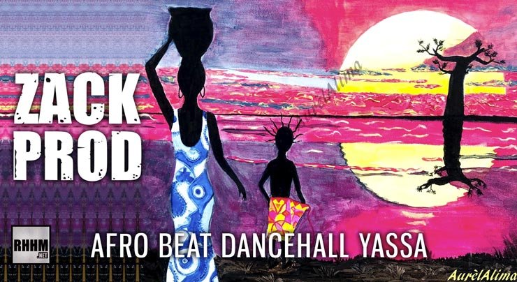 ZACK PROD - AFRO BEAT DANCEHALL YASSA (2021)