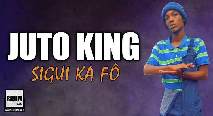 JUTO KING - SIGUI KA FÔ (2021)