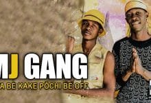 MJ GANG - BATA BÉ KAKE PÔCHI BÉ OFF (2021)
