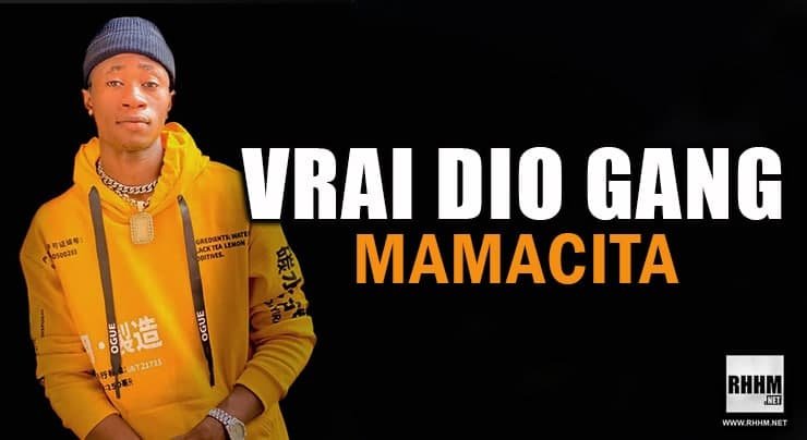 VRAI DIO GANG - MAMACITA (2021) VRAI DIO GANG - MAMACITA (2021)