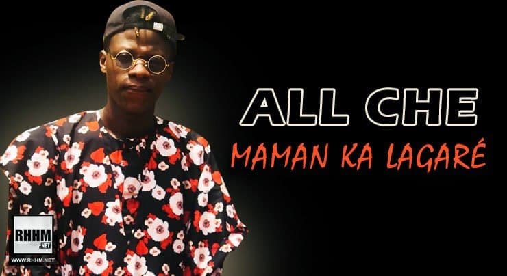 ALL CHE - MAMAN KA LAGARÉ (2021)