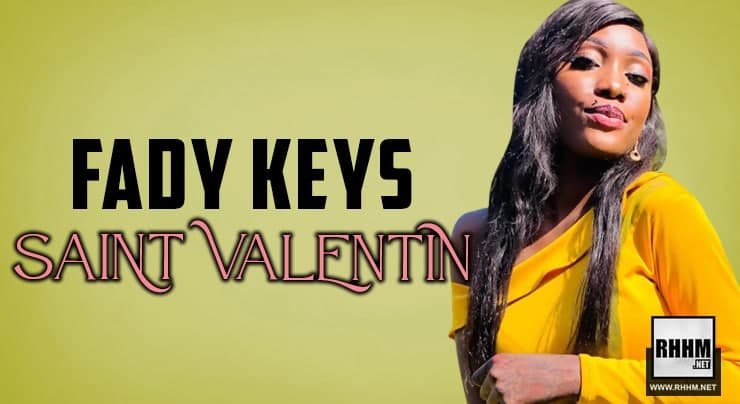FADY KEYS - SAINT VALENTIN (2021)