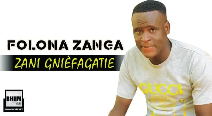 FOLONA ZANGA - ZANI GNIÈFAGATIE (2021)