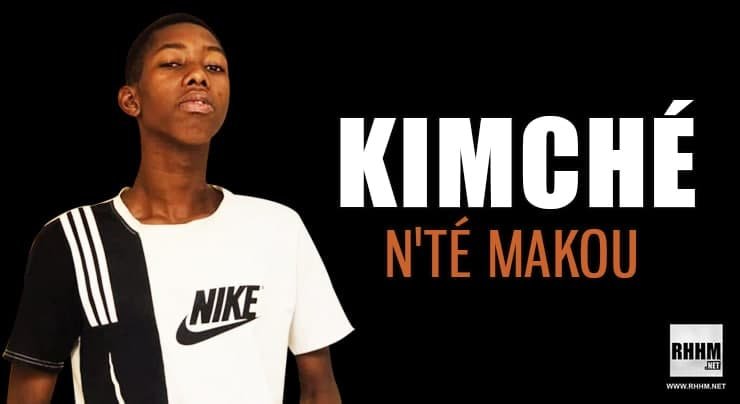 KIMCHÉ - N'TÉ MAKOU (2021)
