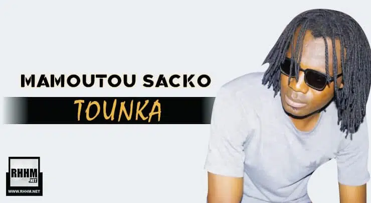 MAMOUTOU SACKO - TOUNKA (2021)