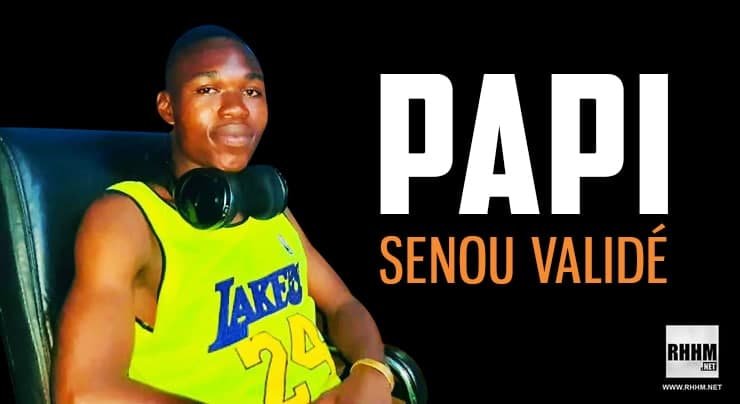PAPI - SENOU VALIDÉ (2021)