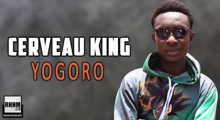 CERVEAU KING - YOGORO (2021)