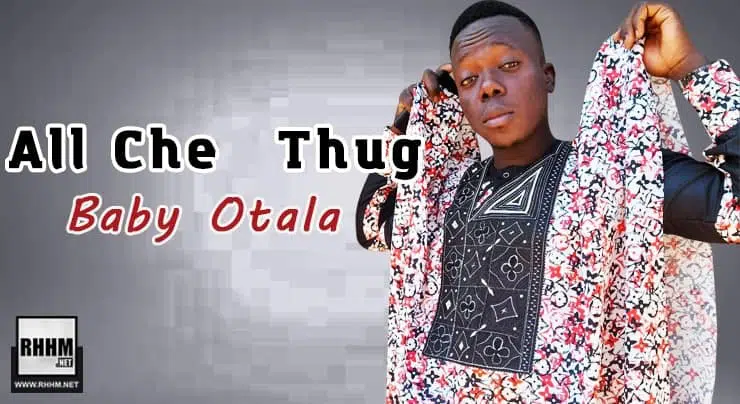 All Che Thug - Baby Otala (2021)