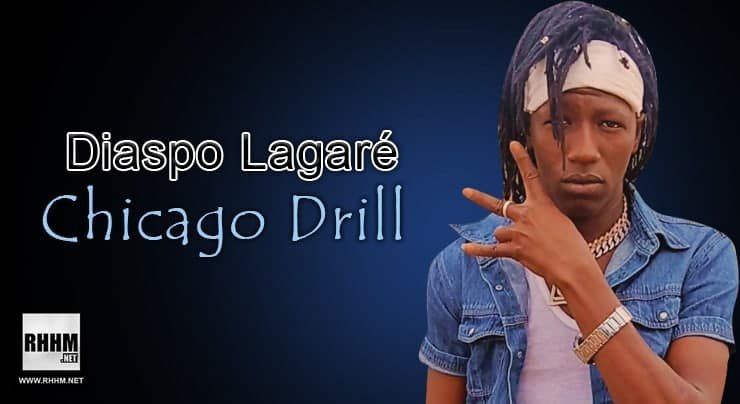 Diaspo Lagaré - Chicago Drill (2021)